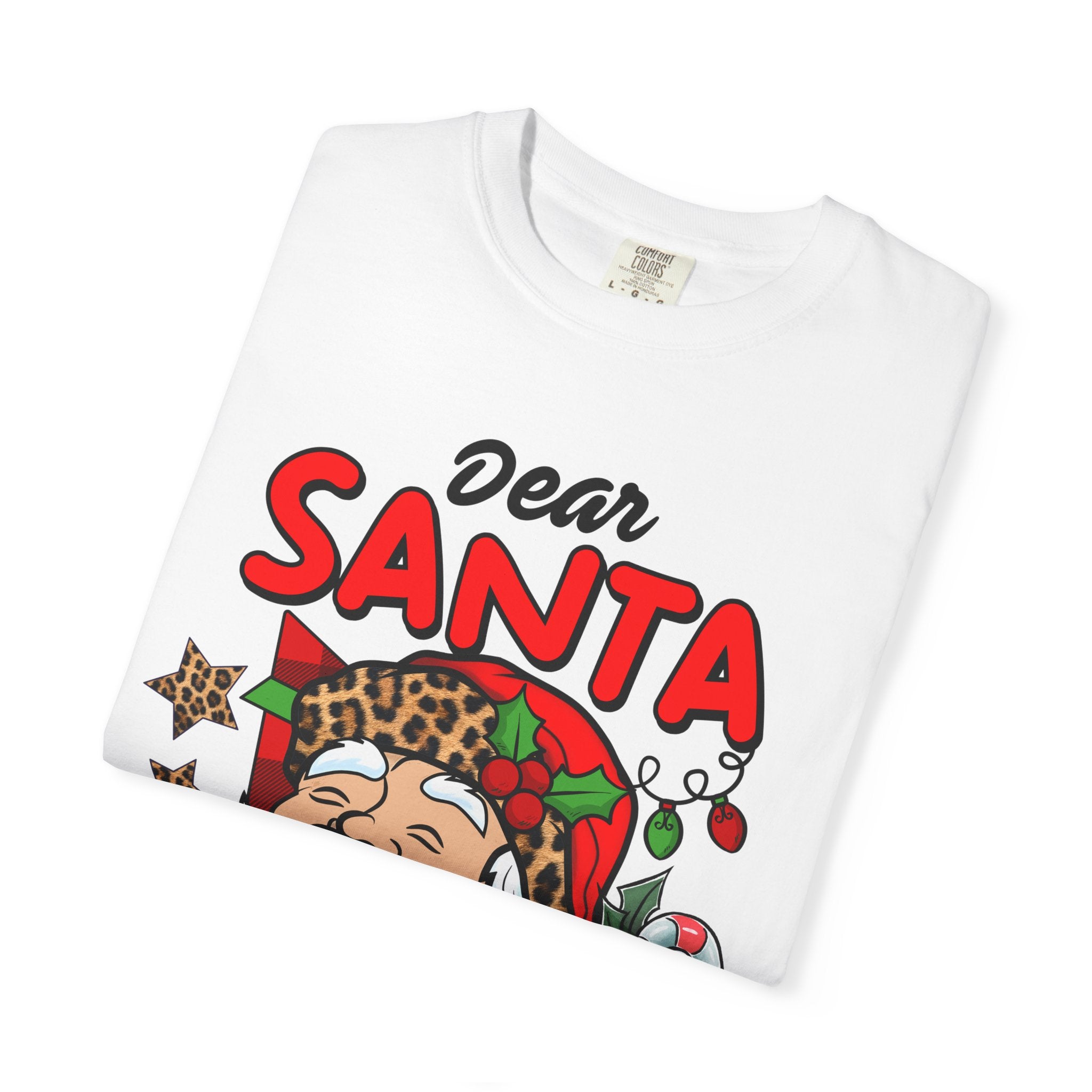 Dear Santa Unisex Garment-Dyed T-shirt, Christmas Shirt, Holiday Tee, Cute Santa Gift, Family Matching Shirt, Fun Festive Apparel - Waemakers