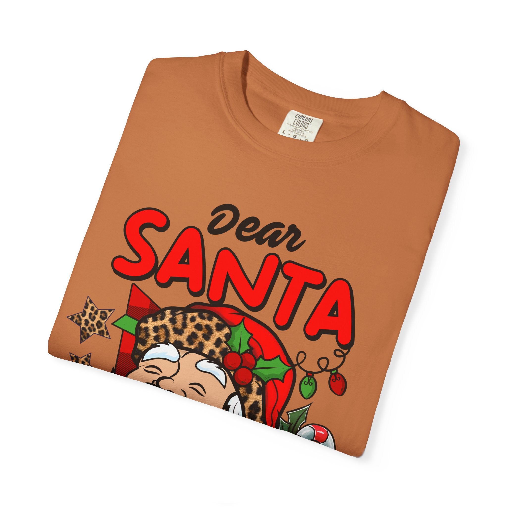 Dear Santa Unisex Garment-Dyed T-shirt, Christmas Shirt, Holiday Tee, Cute Santa Gift, Family Matching Shirt, Fun Festive Apparel - Waemakers