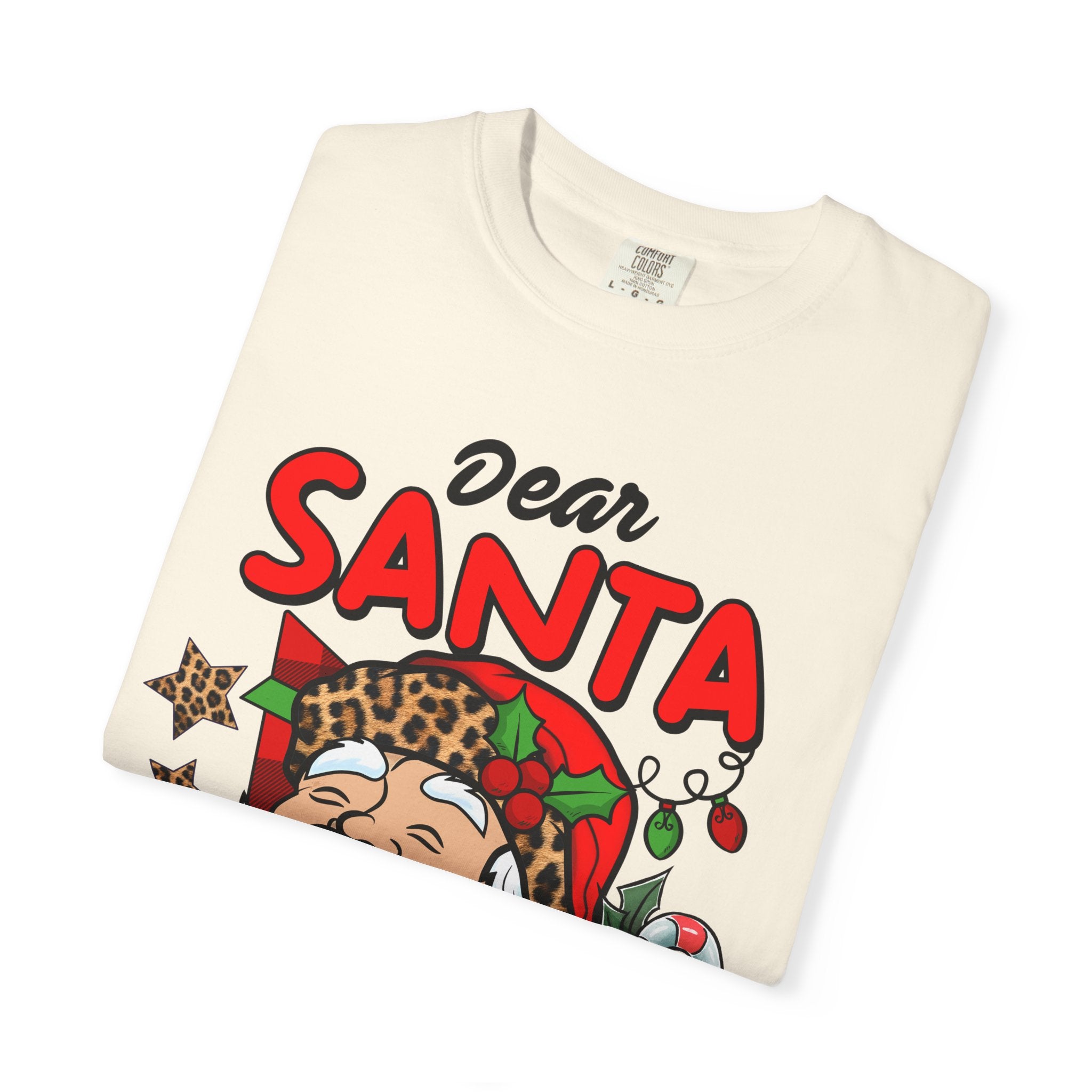 Dear Santa Unisex Garment-Dyed T-shirt, Christmas Shirt, Holiday Tee, Cute Santa Gift, Family Matching Shirt, Fun Festive Apparel - Waemakers