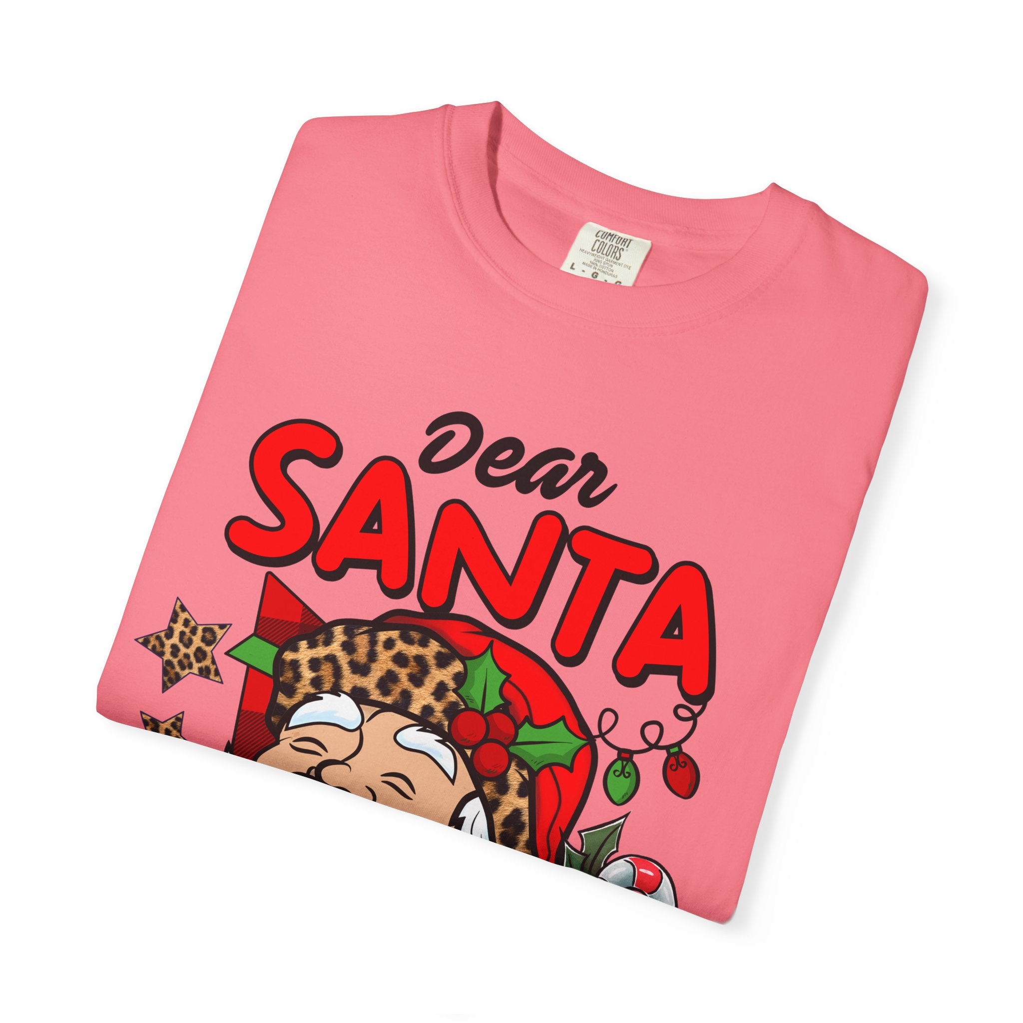 Dear Santa Unisex Garment-Dyed T-shirt, Christmas Shirt, Holiday Tee, Cute Santa Gift, Family Matching Shirt, Fun Festive Apparel - Waemakers